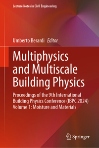 Multiphysics and Multiscale Building Physics