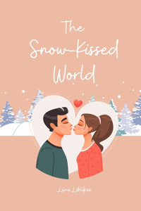 The Snow-Kissed World