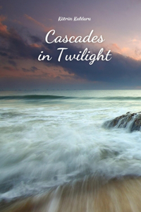 Cascades in Twilight