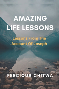 Amazing Life Lessons