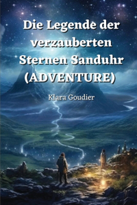 Die Legende der verzauberten Sternen Sanduhr (Adventure)