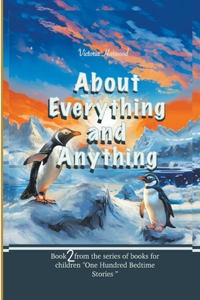 About anything and everything