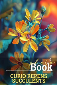 Curio Repens Succulents Photo Book