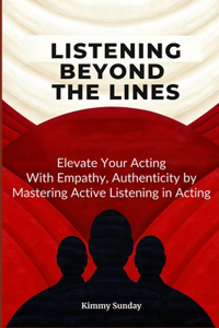 Listening Beyond the Lines