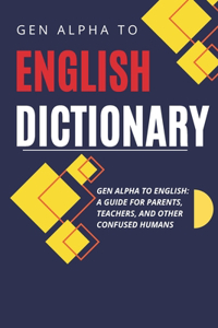 Gen Alpha to English Dictionary