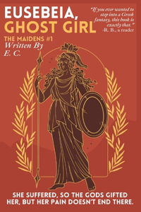 Eusebeia, Ghost Girl