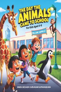 Day the Animals Came to School