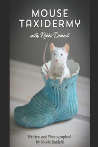 Mouse Taxidermy with Nikki Deerest