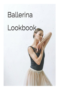 Ballerina Lookbook