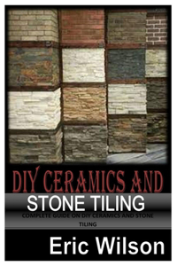 DIY Ceramics and Stone Tiling