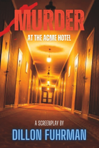 Murder at the Acme Hotel