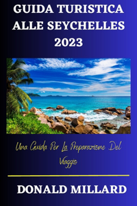 Guida Turistica Alle Seychelles 2023