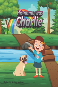 His Name Was Charlie