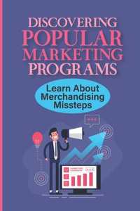 Discovering Popular Marketing Programs
