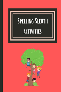 Spelling Sleuth activities