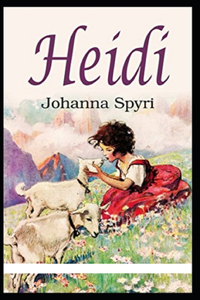 Heidi by Johanna Spyri illustrated edition