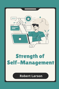 Strength of Self-Management