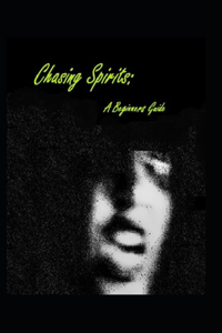 Chasing Spirits