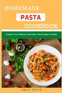 Homemade Pasta Cookbook