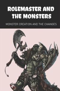 Rolemaster And The Monsters