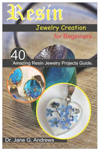 Resin Jewelry Creation for Beginners.