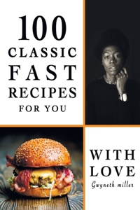 100 Classic fast recipes for You
