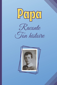 Papa Raconte Ton Histoire