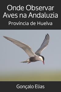 Onde Observar Aves na Andaluzia