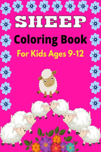 SHEEP Coloring Book For Kids Ages 9-12