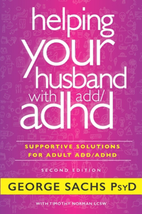 Helping Your Husband with ADD / ADHD -- Second Edition