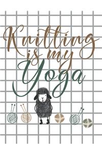 Knitting is my Yoga