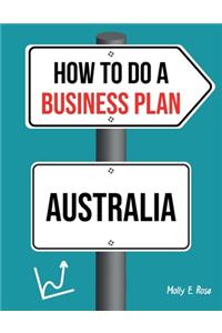 How To Do A Business Plan Australia