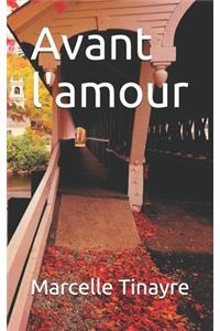 Avant l'amour