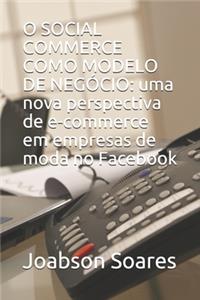 O Social Commerce Como Modelo de Negócio