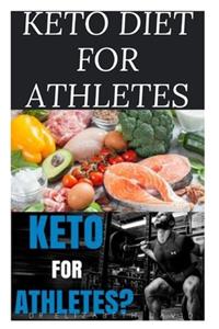 Keto Diet for Athletes