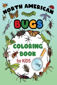 North American Bugs Coloring Book For Kids
