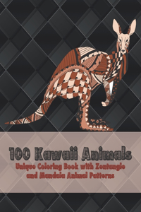 100 Kawaii Animals - Unique Coloring Book with Zentangle and Mandala Animal Patterns