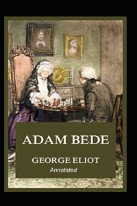 Adam Bede Annotated