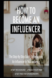 How To Become An Influencer