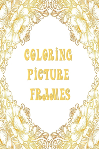 Coloring Picture Frames