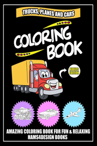 Trucks, Planes and Cars Coloring Book