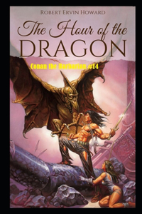 The Hour of the Dragon Conan the Barbarian #14 Illustrated