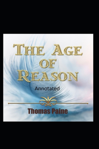 The Age of Reason Original Edition(Annotated)