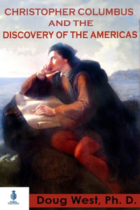 Christopher Columbus and the Discovery of the Americas