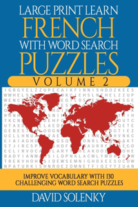 Large Print Learn French with Word Search Puzzles Volume 2