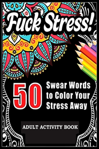 Fuck Stress