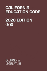 California Education Code 2020 Edition (1/2)