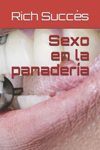 Sexo en la panadería
