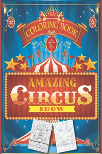 Amazing Circus Show Coloring Book