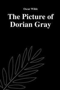 The Picture of Dorian Gray by Oscar Wilde